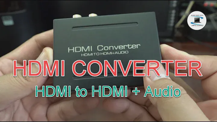 HDMI Converter : HDMI to HDMI + Audio (SPDIF + L/R) : Overview + Test.
