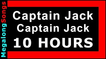 Captain Jack - Captain Jack 🔴 [10 HOUR LOOP] ✔️