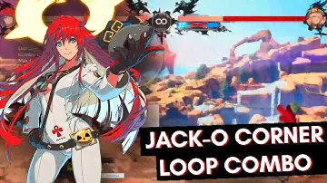 Jack-O HIGH DAMAGE Corner Loop! | Guilty Gear Strive