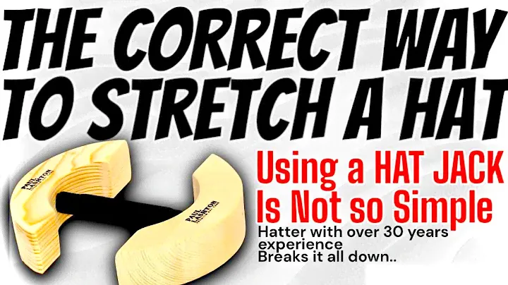 THIS IS THE WAY TO STRETCH A HAT - Using A Hat Jack Is Not So Simple. Hatter Shows the CORRECT Way !