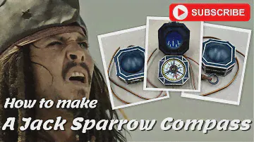 PIRATES OF THE CARIBBEAN- Captain Jack Sparrow Compass replica DIY