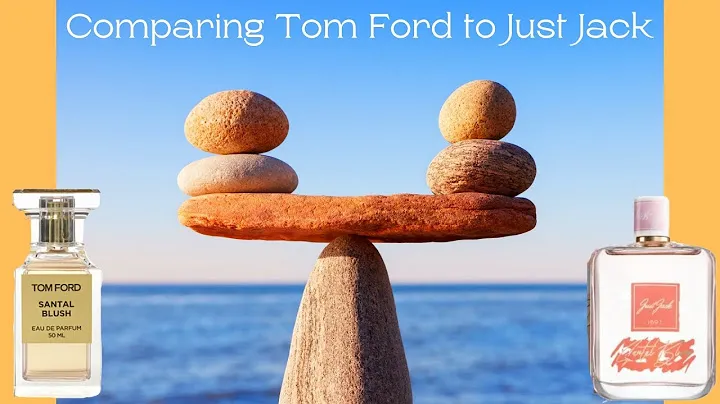 Comparing Just Jack "Dupe" Fragrances to Tom Ford Fragrances - How Did They Do?